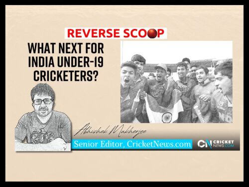 Reverse Scoop: What next for India Under-19 cricketers? Image