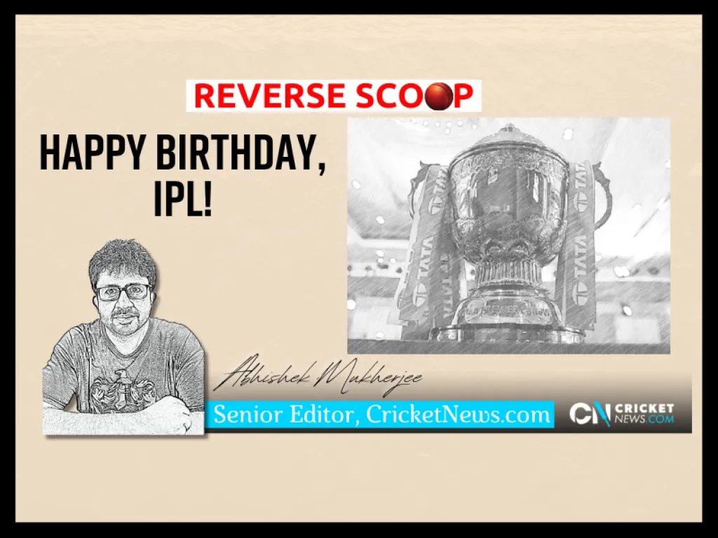 Reverse Scoop: Happy birthday, IPL! Image