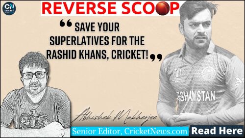 Reverse scoop: Save your superlatives for the Rashid Khans, cricket Image