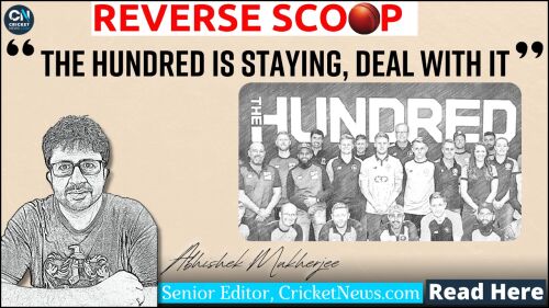 Reverse Scoop: The Hundred is staying, deal with it Image